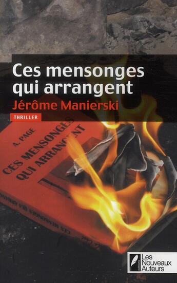 Couverture du livre « Ces mensonges qui arrangent » de Jerome Manierski aux éditions Les Nouveaux Auteurs