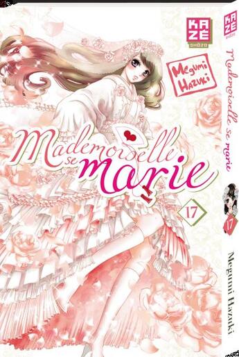 Couverture du livre « Mademoiselle se marie Tome 17 » de Megumi Hazuki aux éditions Kaze