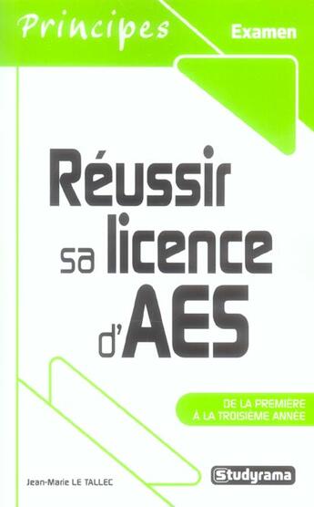 Couverture du livre « Reussir sa licence d'aes » de Tallec (Le) J-M. aux éditions Studyrama