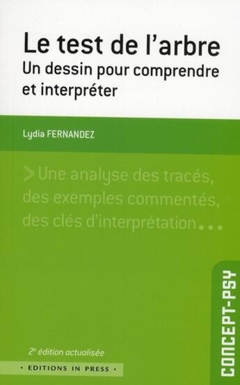 Couverture du livre « Le test de l'arbre (2e ed) - un dessin pour comprendre et interpreter » de Lydia Fernandez aux éditions In Press