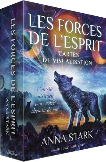 Couverture du livre « Les forces de l'esprit : Cartes de visualisation : Conseils spirituels pour votre chemin de vie » de Anna Stark et Louis Dyer aux éditions Contre-dires