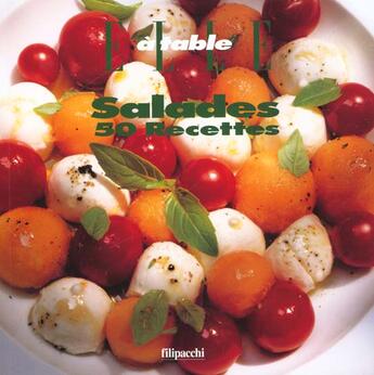 Couverture du livre « Elle A Table ; Salades ; 50 Recettes » de Nathalie Le Foll aux éditions Filipacchi