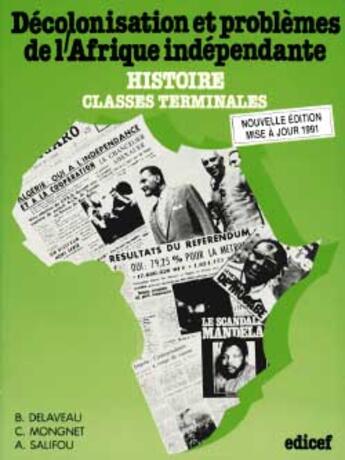 Couverture du livre « DECOLONISATION ET PROBLEMES DE L'AFRIQUE INDEPENDANTE » de Delaveau Bernard aux éditions Edicef