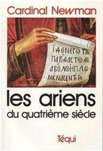 Couverture du livre « Les ariens au ive siecle » de Newlan John-Henry aux éditions Tequi