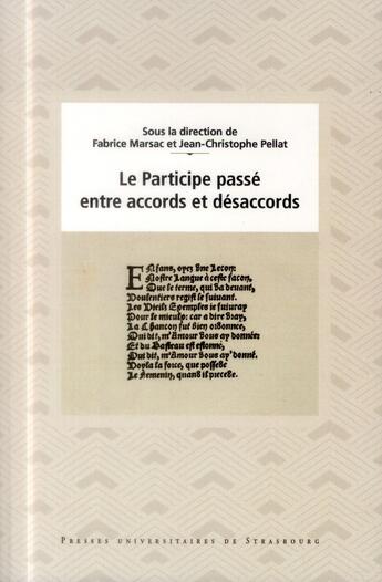 Couverture du livre « Le participe passe entre accords et desaccords » de Fabrice Marsac aux éditions Pu De Strasbourg