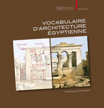 Couverture du livre « Vocabulaire d'architecture égyptienne » de Franck Monnier aux éditions Safran Bruxelles