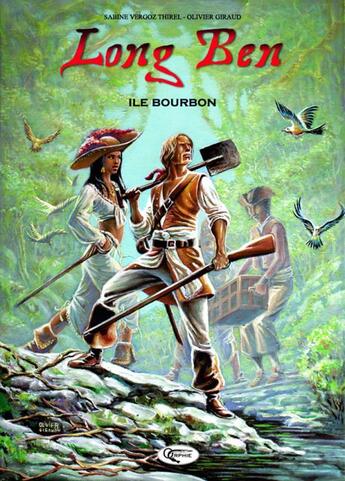 Couverture du livre « Long Ben ; île Bourbon » de Olivier Giraud et Sabine Vergoz Thirel aux éditions Orphie