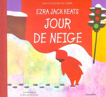 Couverture du livre « Jour de neige » de Ezra Jack Keats aux éditions Circonflexe