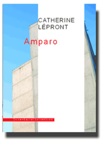 Couverture du livre « Amparo » de Catherine Lepront aux éditions Inventaire Invention