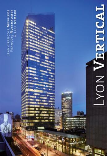 Couverture du livre « Lyon vertical » de  aux éditions Le Noyer