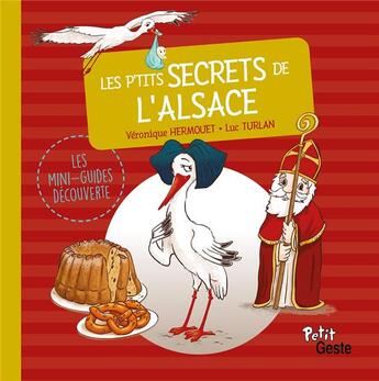 Couverture du livre « LES P'TITS SECRETS DE L'ALSACE » de Hermouet/Turlan aux éditions Geste