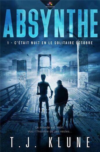 Couverture du livre « Absynthe Tome 1 : c'était nuit en le solitaire Octobre » de Tj Klune aux éditions Mxm Bookmark