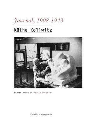 Couverture du livre « Journal » de Kathe Kollwitz aux éditions Atelier Contemporain