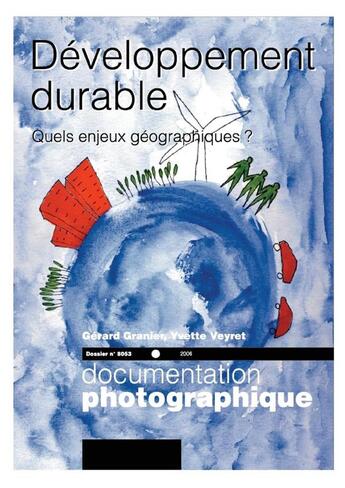 Couverture du livre « Développement durable ; quels enjeux géographiques » de Granier/Veyret aux éditions Cnrs