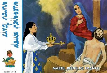 Couverture du livre « Cinq pains deux poissons 148 - marie, reine de france » de Mission Theresienne aux éditions Les Amis De Vianney