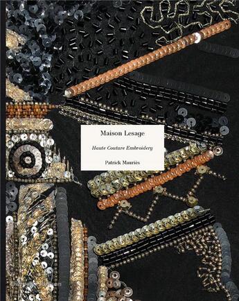 Couverture du livre « Maison lesage: haute couture embroidery » de Patrick Mauries aux éditions Thames & Hudson