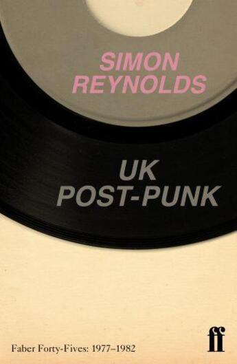 Couverture du livre « UK Post-Punk » de Simon Reynolds aux éditions Faber And Faber Digital