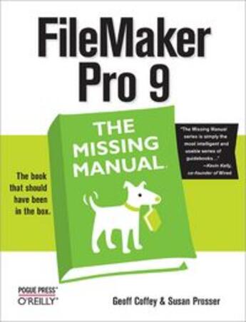 Couverture du livre « FileMaker Pro 9: The Missing Manual » de Geoff Coffey aux éditions O Reilly