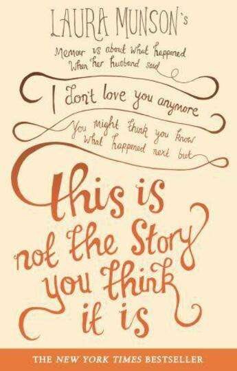 Couverture du livre « This is Not the Story You Think it is » de Munson Laura aux éditions Little Brown Book Group Digital