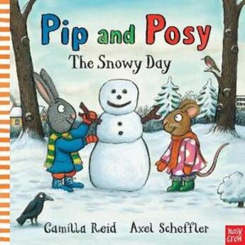 Couverture du livre « PIP AND POSY THE SNOWY DAY » de Axel Scheffler aux éditions Nosy