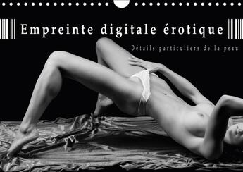 Couverture du livre « Empreinte digitale erotique details particuliers de la peau - calendrier de nus artistiques » de H Hnel C aux éditions Calvendo