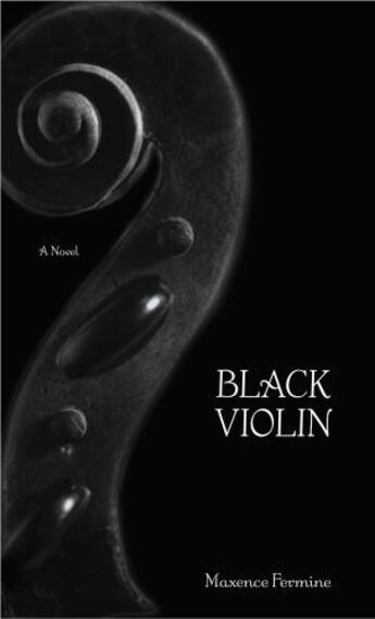 Couverture du livre « The Black Violin » de Maxence Fermine aux éditions Atria Books