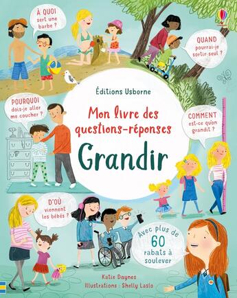 Couverture du livre « Mon livre des questions-réponses ; grandir » de Katie Daynes et Shelley Laslo aux éditions Usborne