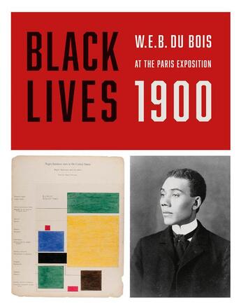 Couverture du livre « Black lives 1900 w.e.b. du bois at the paris exposition » de Francis Jacqueline aux éditions Dap Artbook