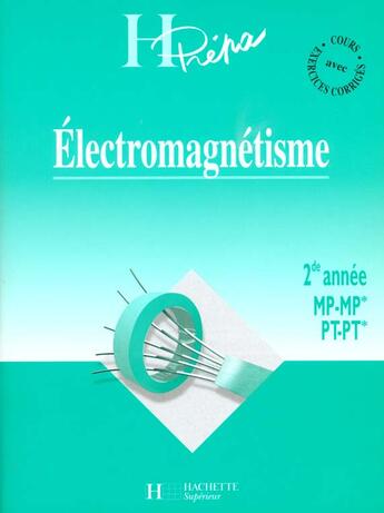 Couverture du livre « Electromagnetisme Deuxieme Annee Mp Pt » de Jean-Marie Brebec aux éditions Hachette Education