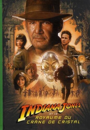 Couverture du livre « Indiana Jones et le royaume du crâne de cristal » de  aux éditions Le Livre De Poche Jeunesse