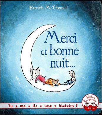 Couverture du livre « Merci et bonne nuit ! » de Patrick Mcdonnell aux éditions Gautier Languereau