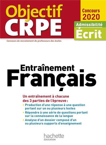 Couverture du livre « Objectif crpe entrainement en francais 2020 » de Allain Le Forestier aux éditions Hachette Education