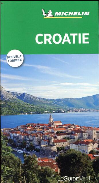 Couverture du livre « Le guide vert ; Croatie » de Collectif Michelin aux éditions Michelin