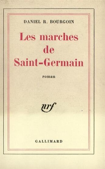 Couverture du livre « Les marches de saint-germain » de Bourgoin Daniel R. aux éditions Gallimard