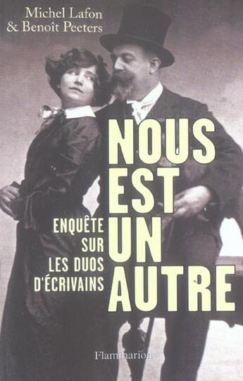 Couverture du livre « Nous est un autre : Enquête sur les duos d'écrivains » de Michel Lafon aux éditions Flammarion