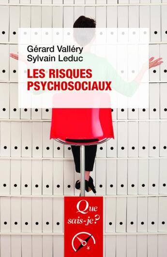 Couverture du livre « Les risques psychosociaux » de Sylvain Leduc et Gerard Vallery aux éditions Que Sais-je ?