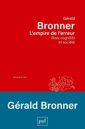 Couverture du livre « L'empire de l'erreur » de Gerald Bronner aux éditions Puf