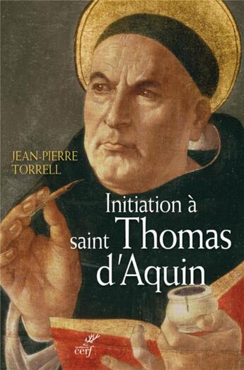 Couverture du livre « Initiation à Saint Thomas » de Jean-Pierre Torrell aux éditions Cerf