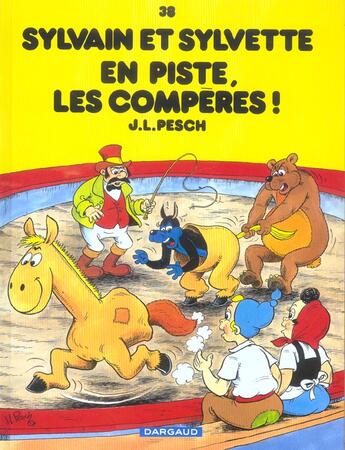 Couverture du livre « Sylvain et Sylvette Tome 38 : en piste, les compères » de Jean-Louis Pesch aux éditions Dargaud