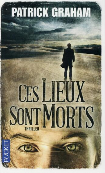 Couverture du livre « Ces lieux sont morts » de Patrick Graham aux éditions Pocket