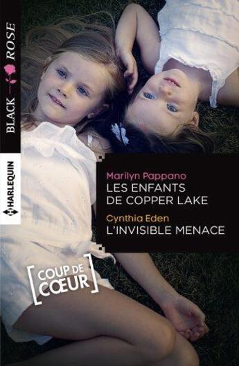 Couverture du livre « Les enfants de Copper Lake ; l'invisible menace » de Marilyn Pappano et Cynthia Eden aux éditions Harlequin