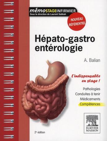 Couverture du livre « Hépato-gastro-entérologie ; l'indispensable en stage (2e édition) » de Axel Balian et Urbe Condita aux éditions Elsevier-masson