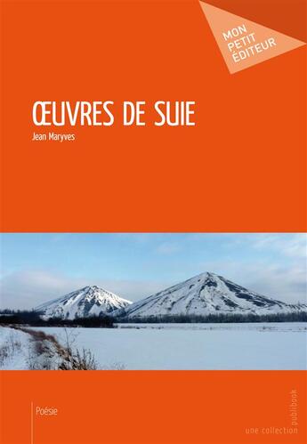 Couverture du livre « Oeuvres de suie » de Jean Maryves aux éditions Mon Petit Editeur