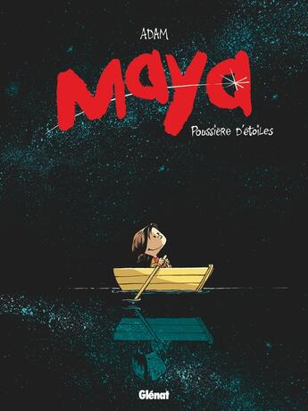 Couverture du livre « Maya Tome 1 : poussière d'étoiles » de Adam Devreux aux éditions Glenat