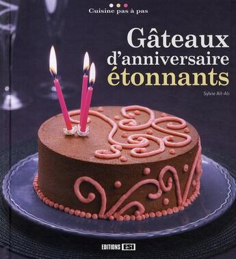 Couverture du livre « Gâteaux d'anniversaire étonnants » de Sylvie Ait-Ali aux éditions Editions Esi