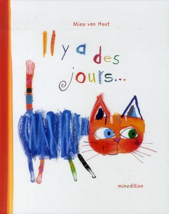 Couverture du livre « Il y a des jours... » de Mies Van Hout aux éditions Mineditions