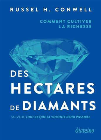 Couverture du livre « Des hectares de diamants » de Russell H. Conwell aux éditions Diateino