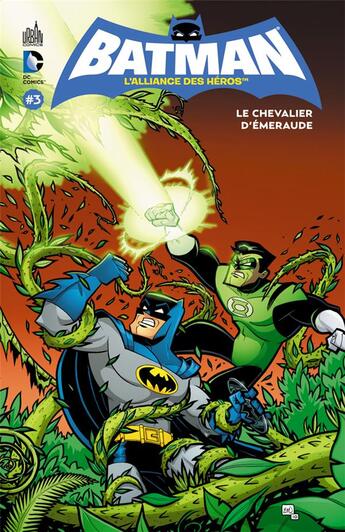 Couverture du livre « Batman - l'alliance des héros t.3 ; le chevalier d'émeraude » de  aux éditions Urban Comics