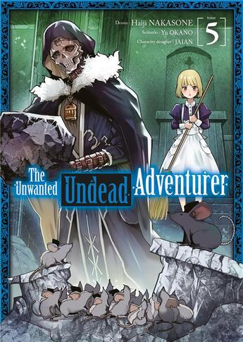 Couverture du livre « The unwanted undead adventurer Tome 5 » de Yu Okano et Haiji Nakasone aux éditions Meian