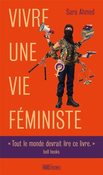 Couverture du livre « Vivre une vie feministe » de Ahmed aux éditions Hors D'atteinte